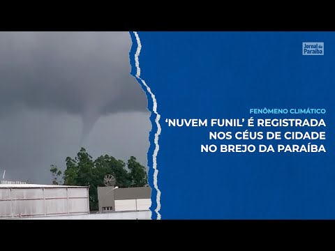 'Nuvem funil' é registrada nos céus de cidade no brejo da Paraíba