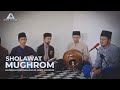 SHALAWAT MUGHROM (Suaranya enak di dengar saat santai )