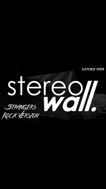 StereoWall - Strangers ( BAND VERSION ) #shorts
