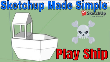 A Sweet Ship in Sketchup   Part 1
