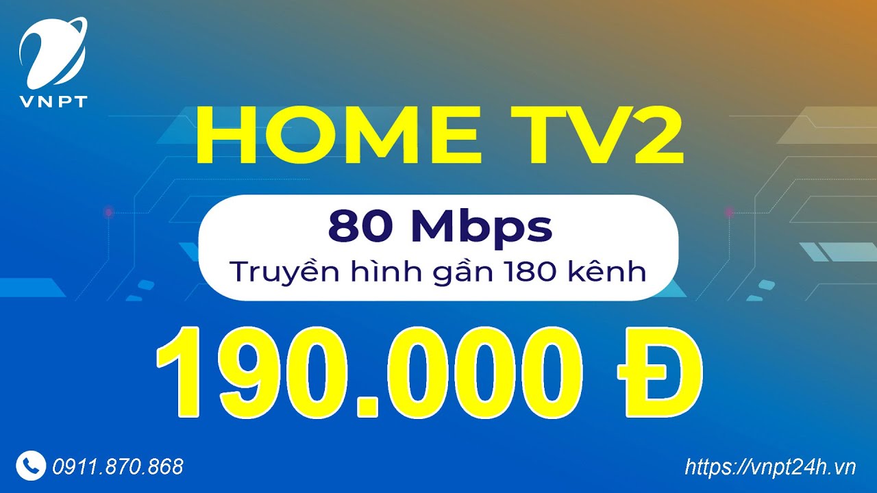 Gói cước 80Mb + truyền hình (Home TV2 - cáp quang vnpt... - youtube