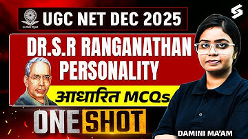 UGC NET Library And Information Science | Dr. S.R Ranganathan Biography + MCQ UGC NET By Damini Mam