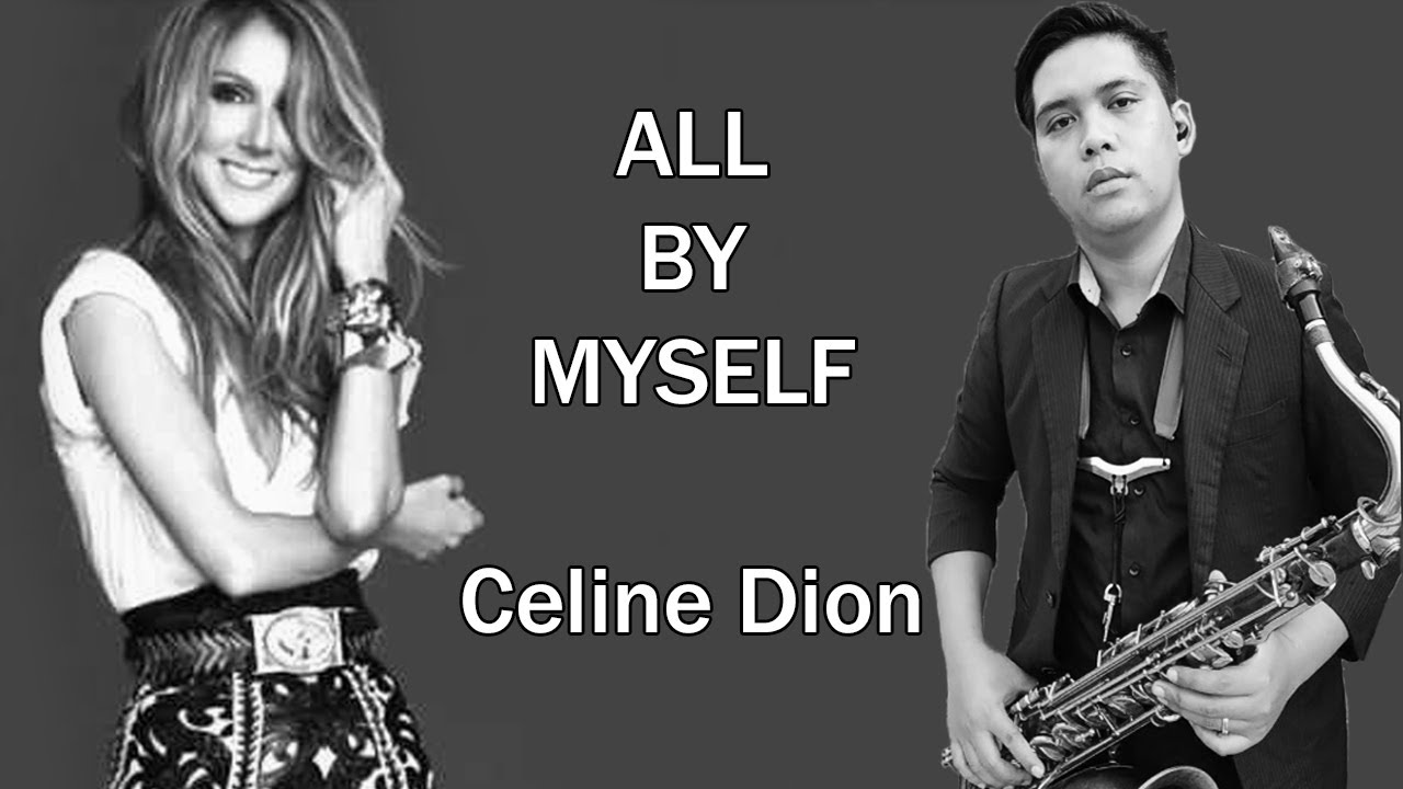 By myself dion. Celine Dion - all by myself Cover. О бай май селф песня. All by myself Celine Dion. All by myself Cover.