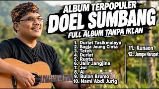 Lagu Sunda Doel Sumbang Full Album Tanpa Iklan | Runtah, Duriat | Lagu Sunda Terpopuler #popular
