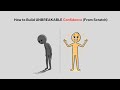 How to Build UNBREAKABLE Confidence (From Scratch)