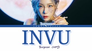 TAEYEON (태연) – «INVU» Lyrics Color [ coded-Han-Rom-Eng ]