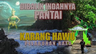 Gunung Winarum Karang Hawu | Legenda Ratu Pantai Selatan