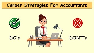 DOs & DON'Ts - Career Growth Strategy For Accountants screenshot 2