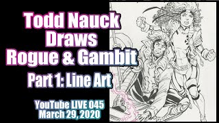 Drawing Rogue and Gambit: Todd Nauck Art Livestream 045