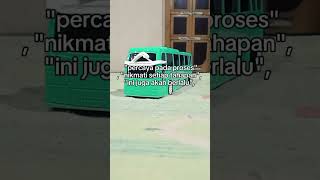 nikmati saja proses nya