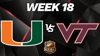EPSL Football: College Program: Miami Hurricanes vs Virginia Tech Hokies - Week 18