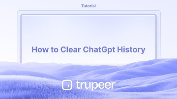 How to Clear ChatGpt History