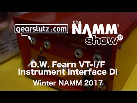 D.W. Fearn VT-I/F Instrument Interface DI - Gearslutz @ Winter NAMM 2017