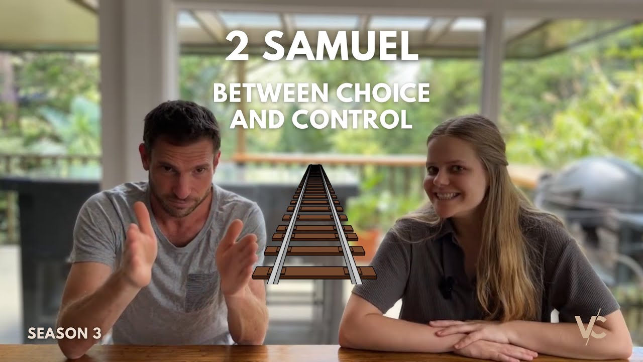 2 Samuel - Between Choice and Control - YouTube