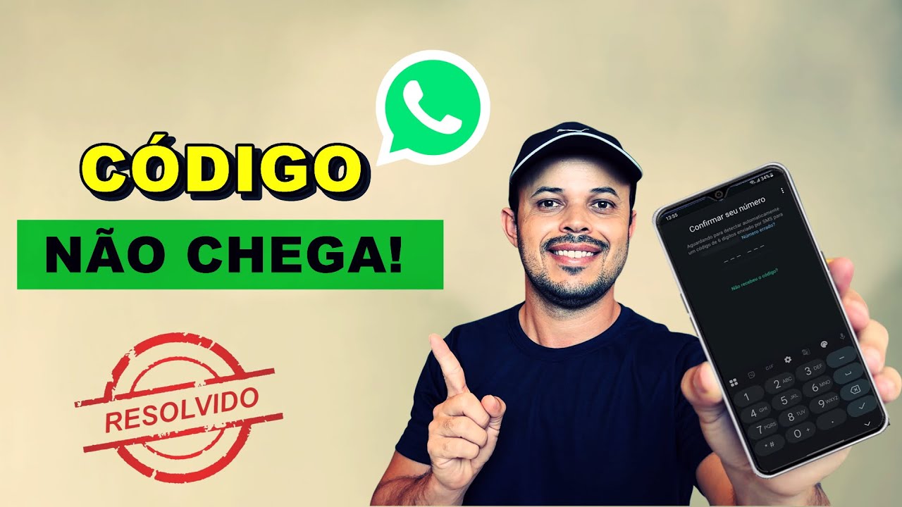 Código do WhatsApp não Chega! O que fazer? ( RESOLVIDO) - YouTube