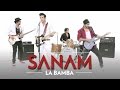 La Bamba | SANAM (Spanish/Mexican Folk song)