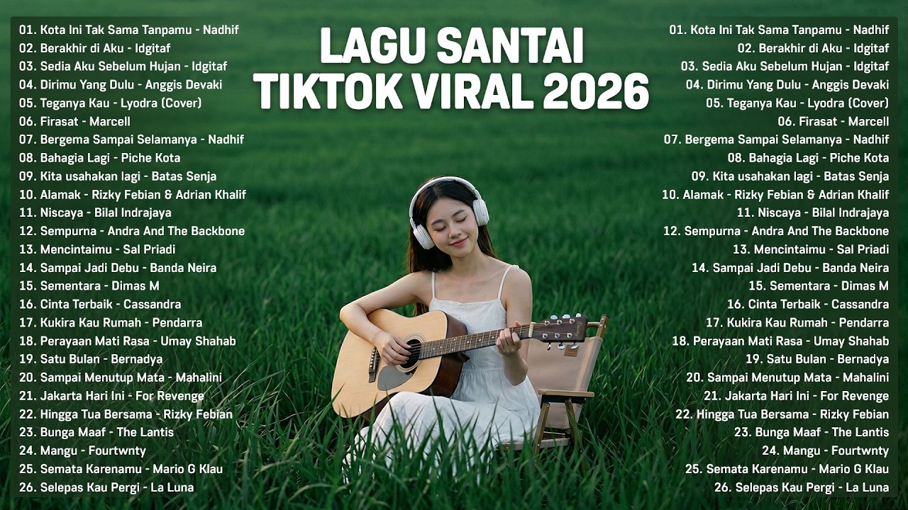 Lagu Santai Viral Tiktok 2026 — Lagu Pop Indonesia Terbaru 2026 | Top Hits Indonesia 2026🌿