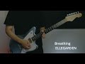 Breathing /ELLEGARDEN ギター弾いてみた guitar cover
