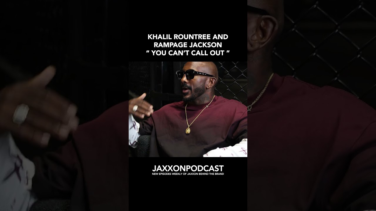 Khalil Rountree And Rampage Jackson You Can't Call Out