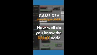 Unreal Engine 5 - How well do you know the delay node