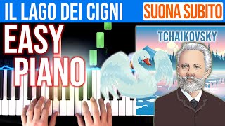 #00 Il Lago dei Cigni - Tchaikovsky -  EASY PIANO Tutorial  70 - 50 - 62 BPM 🎹 4K🤙