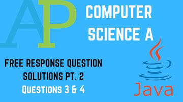 AP Computer Science A 2019 Free Response Questions 3 and 4 - Solutions - Part 2