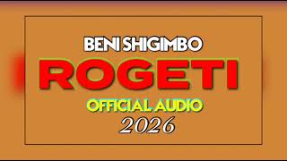 Download Lagu ROGETI SONG BENI SHIGIMBO 2026 BY MEATU MUSIC TZ  MP3