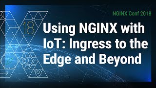 Using NGINX with IoT: Ingress to the Edge and Beyond | Telstra