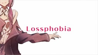 Lossphobia
