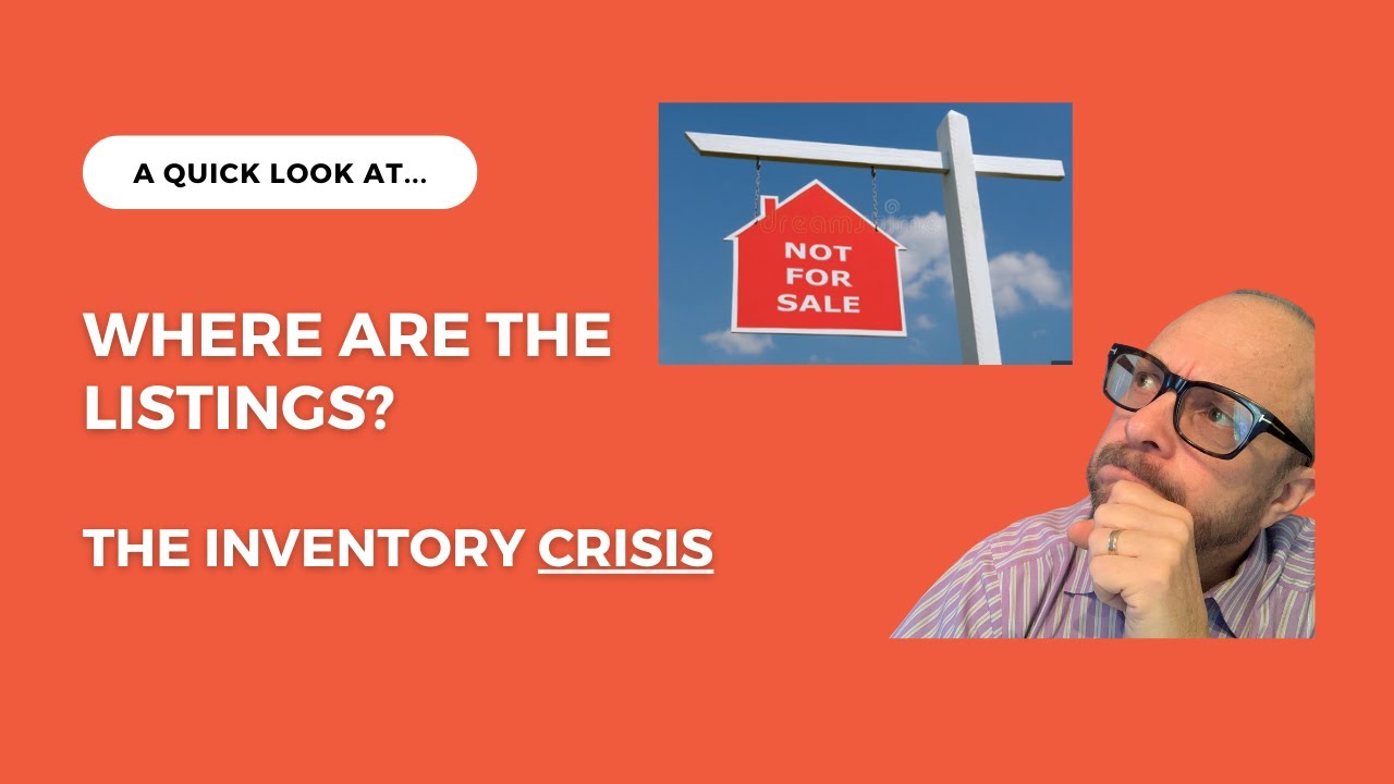 The Real Estate Inventory Crisis