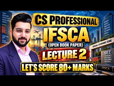 IFSCA LECTURE 02 | OPEN BOOK PAPER | CS PROFESSIONAL GROUP-1 | SAHIL ARORA