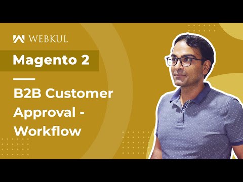 Magento 2 B2B Customer Approval Plugin - Working & Configuration