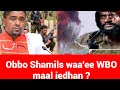 Rakkoo Ummataa Karayyuu Fi Obboo Shamils WBO Maali Jedhee Rakkoo Ummataa Karayyuu Fi Obboo Shamils WBO Maali Jedhee