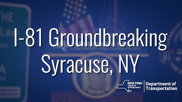 I-81 Groundbreaking – Syracuse