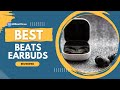Best Beats Earbuds in 2023 - Are They Really Worth the Hype?