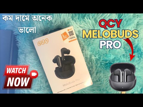 Qcy HT08 Melobuds Pro ANC LDAC Earbuds || This is Sagor