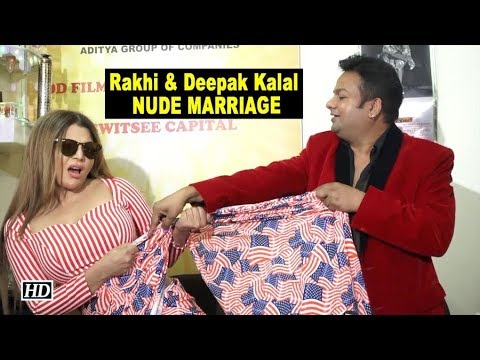 DEEPAK KALAL Weds RAKHI SAWANT | Nude Merriage | - YouTube
