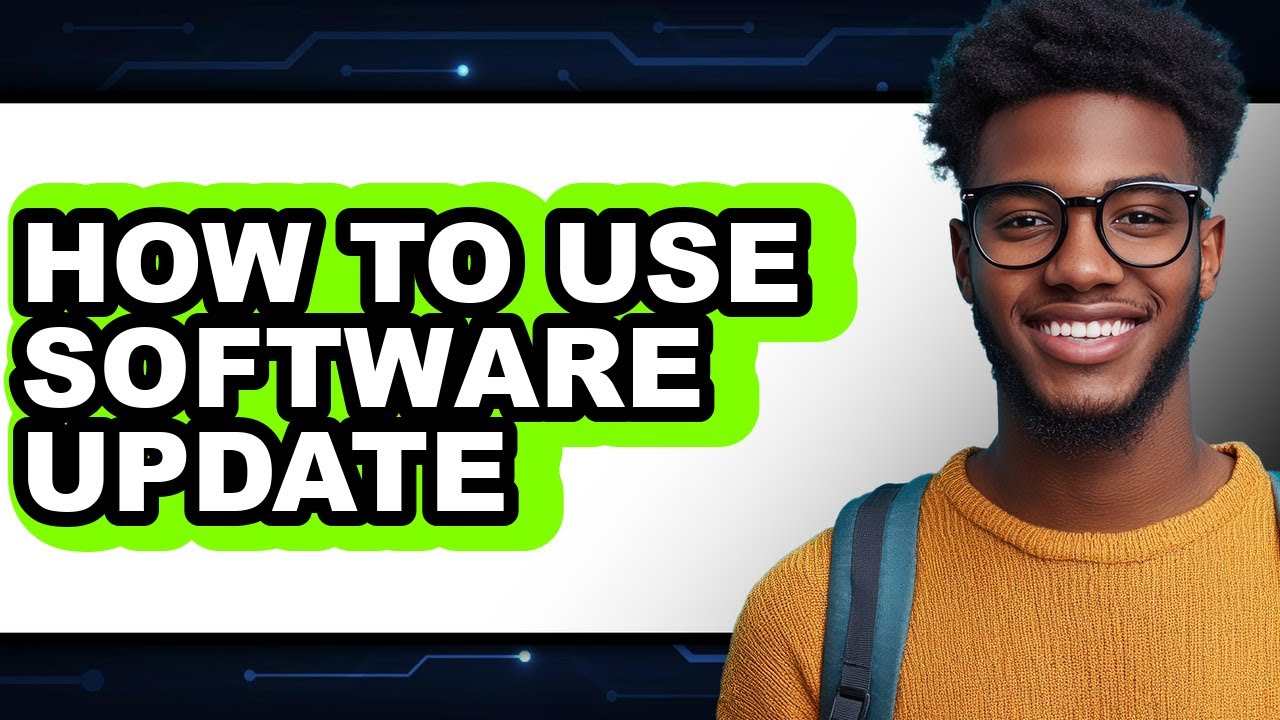 How to Use Software Update - Step by Step
