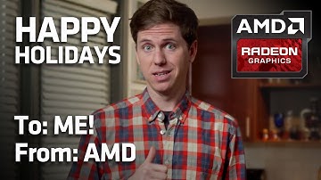 Happy Holidays To Me, From AMD