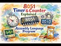 8051 Timer and Counter Explained | Assembly Language Program (ALP) with Examples