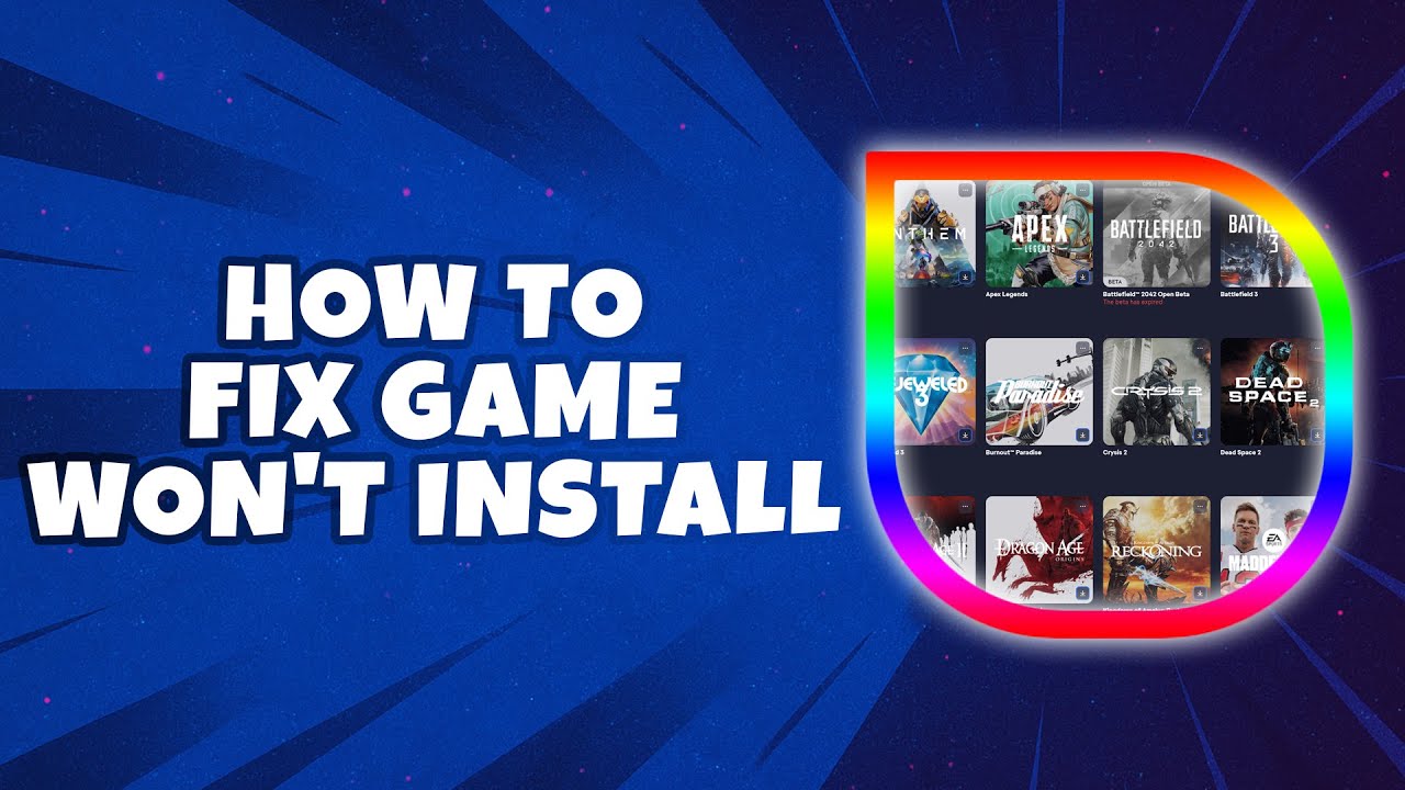 How To Fix Game Wont Install On Ea App (Easiest Way) - YouTube