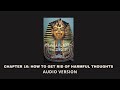 Chapter 16: How To Get Rid of Harmful Thoughts - Blackroots Science Vol. 2