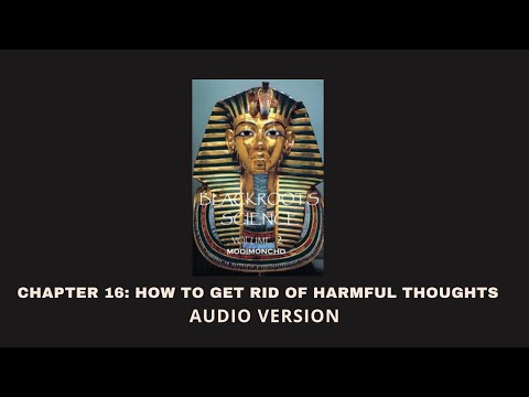 Chapter 16: How To Get Rid of Harmful Thoughts - Blackroots Science Vol. 2