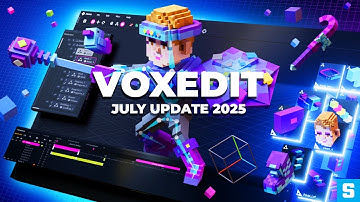 VoxEdit July 2025 Release | What