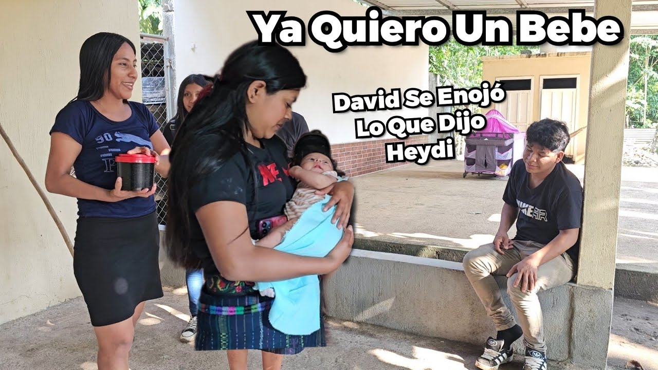 Heydi Llega A Visitar A Soñia Y Heydi Ya Quiere Su Bebé David Se Enojó 