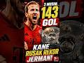 Harry Kane Jadi Monster Jerman!