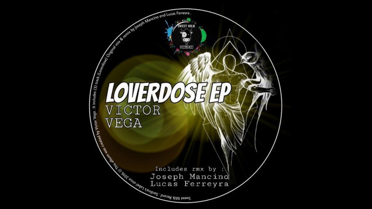 Victor Vega - Loverdose (Original Mix)