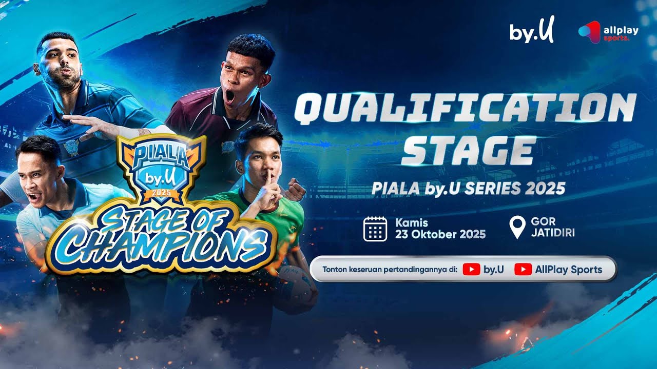 🔴DAY 1 - QUALIFICATION STAGE | PIALA by.U 2025 STAGE OF CHAMPIONS | MENUJU KEMENANGAN | LAP. USTORE