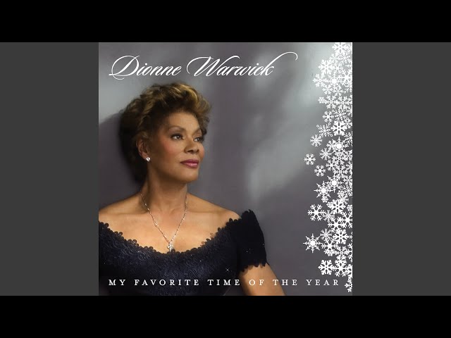 Have yourself a merry little Christmas - Dionne Warwick