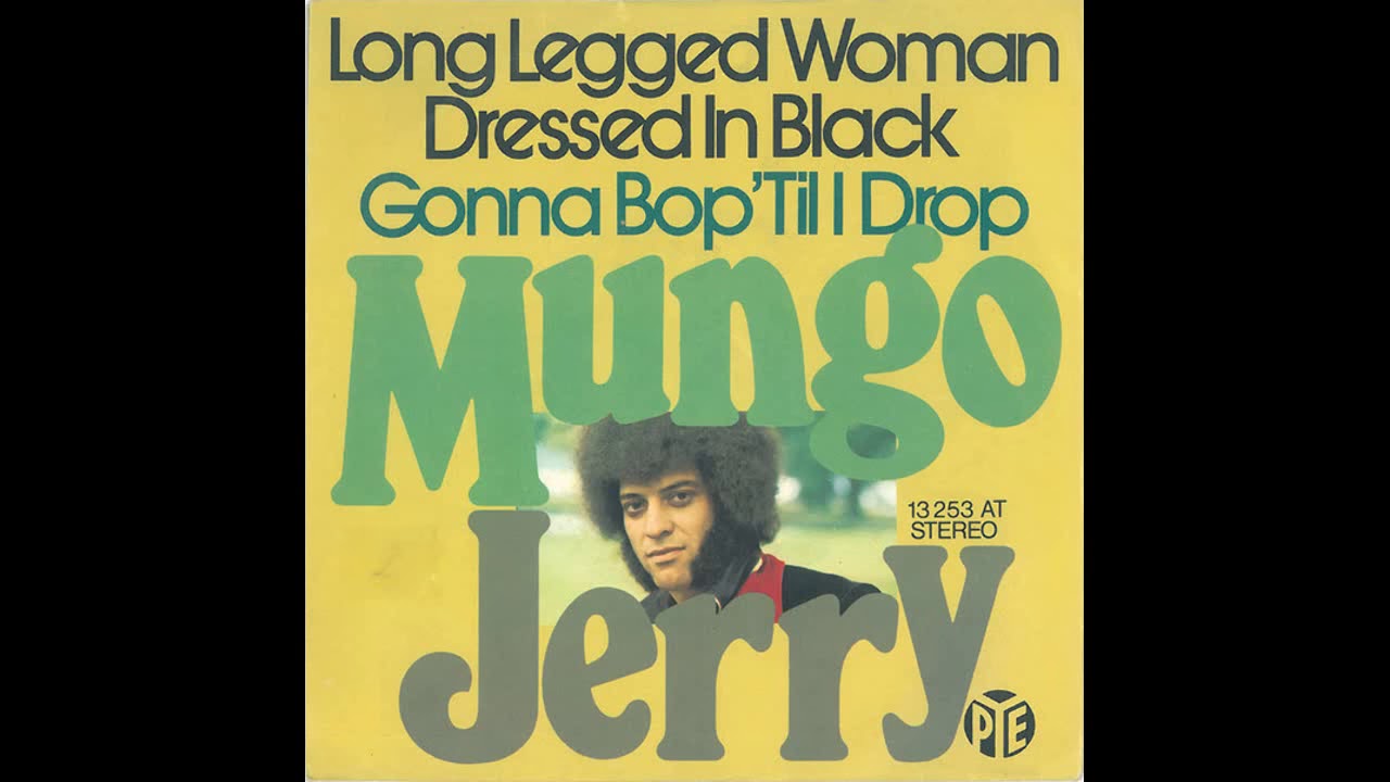 Mungo Jerry - Long Legged Woman Dressed In Black - 1974 Mungo Jerry - Long Legged Woman Dressed In Black - 1974